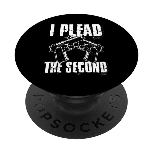 I Plead The Second Gun 2nd Amendment Christmas Gift Dad Men PopSockets Swappable PopGrip