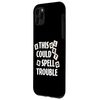 iPhone 11 Pro Max This Could Spell Trouble Funny Word Board Game Case