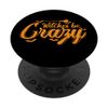 Witches be crazy Halloween Custom Ghost PopSockets Swappable PopGrip