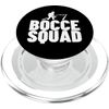 Bocce Ball Squad Funny Boule Petanque PopSockets PopGrip for MagSafe
