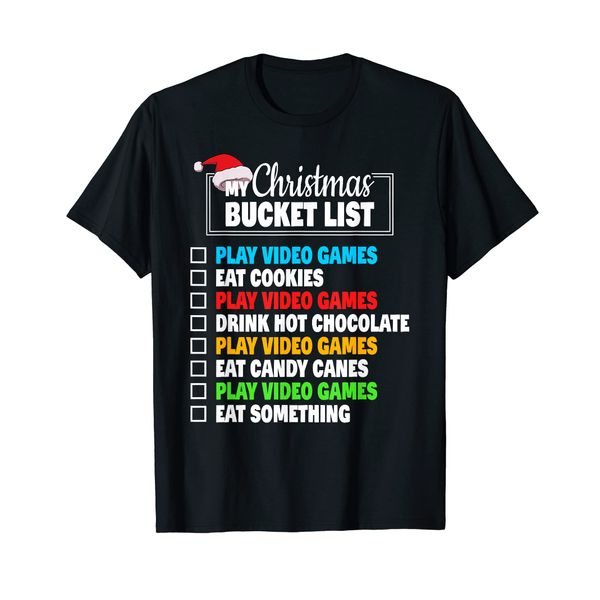 Xmas Bucket List Video Games Funny Gamer Boys Christmas T-Shirt