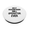 Best Magnesium Mill Operator Ever PopSockets Swappable PopGrip