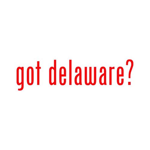 Got Delaware ? Sticker - Decal - Die Cut - Red 24.00" x 6.41"