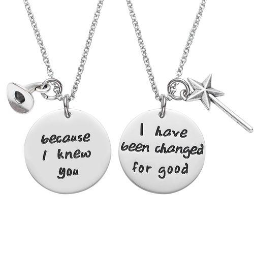Melix Home Wicked the Musical Necklace Because I Knew You,I Have Been Changed for Good Gifts for Sister Friendship Gifts BFF Gifts Necklace Set of 2 (necklace)