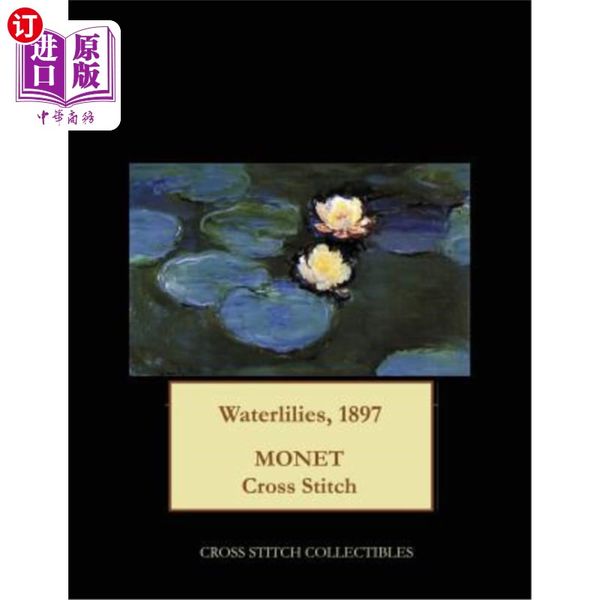 海外直订Waterlilies, 1897: Monet cross stitch pattern 睡莲，1897：莫奈十字绣图案