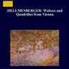 Hellmesberger - Waltzes and Quadrilles from Vienna