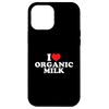 iPhone 13 Pro Max I Love Organic Milk Smartphone Case