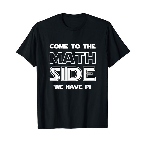 Come To The Math Side We Have Pi Funny Joke Algebra Teachers