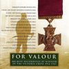 For Valour :The Victoria Cross 1914-1945