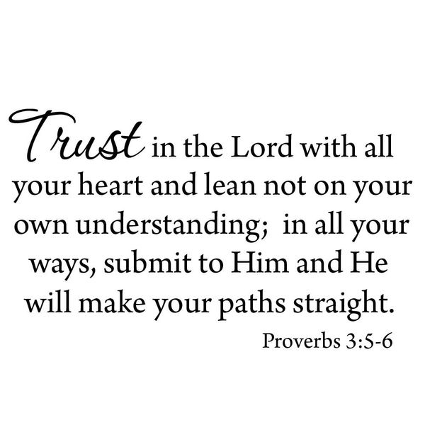 Trust in The Lord with All Your Heart #1 Version Lean Not On Your Own Understanding Bible Wall Decal Inspirational VWAQ-2980