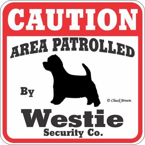 Dog Yard Sign Caution Area Patrolled by Westie Security Company