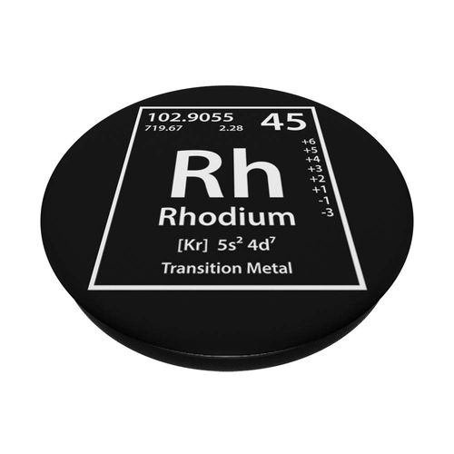 Periodic Tees Co. Rhodium (Rh) Element Periodic Table Science and Chemistry Black PopSockets Stand f