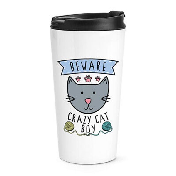 Beware Crazy Cat Boy Travel Mug Cup Funny Kitten Animal Pet Thermal Tumbler