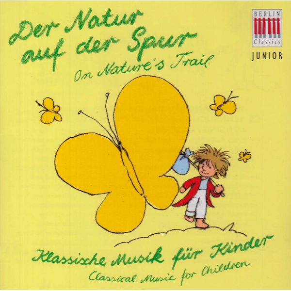 Klassik Für Kinder-der Natur auf der Spur