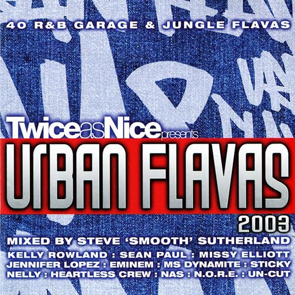 Twice As Nice Presents: Urban Flavas 2003