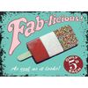 Fab-licious Lolly small steel sign (og 2015)
