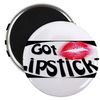 CafePress Got Lipstick? 2.25 Magnet (10 Pack) 2.25" Round Button Magnet (10 Pack)