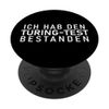 German "I PASSED THE TURING TEST" Machine Learning AI Gag PopSockets Swappable PopGrip