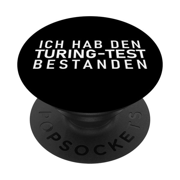 German "I PASSED THE TURING TEST" Machine Learning AI Gag PopSockets Swappable PopGrip