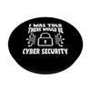 Funny Cyber Security Saying Computer Science Specialist PopSockets Standard PopGrip
