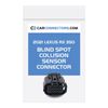 Blind Spot Collision Sensor Connector for 2021 Lexus RX 350