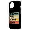 iPhone 14 I'm Benton Doing Benton Things Funny Quotes Smartphone Case