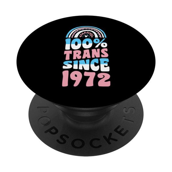 100 Percent Trans Since 1972 Transgender Boho Rainbow PopSockets Swappable PopGrip