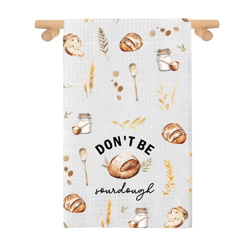 PXTIDY Sourdough Bread Kitchen Towel Sourdough Starter Towel Bread Baker Baking Towel Sourdough Lover Sourdough Tea Dish Towel (Don't BE sourdough Towel)