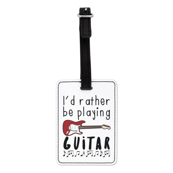 Gift Base I'd Rather Be Playing Guitar Visual Luggage Tag with Black Strap