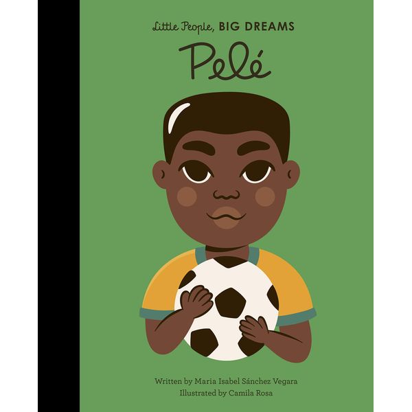 Pele (Little People, BIG DREAMS, Band 46)