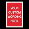 Custom Made Sign (Choose Text, Background Colour, Size & Material) Design 13 Any