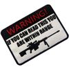 If you can read this, you are in range Embroidered Velcro Patch