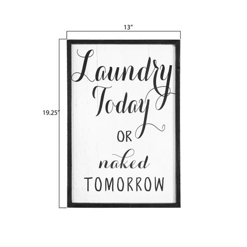 Creative Co-Op Laundry Today or Naked Tomorrow Wood Framed Décor Wall Art, Black 13.00" x 19.25"