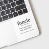 CafePress Fun Uncle Definition Small Die Cut Sticker, 3"x4" Matte Finish