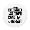 Painting Scrape Off Tape Paint Repeat Painter PopSockets Swappable PopGrip