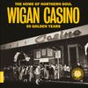 Wigan Casino - 50 Golden Years