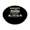 BBQ Barbecue Grilling Daddy Drink Grill Things Pitmaster Dad PopSockets Swappable PopGrip