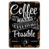 Coffee Makes Everything Possible Rustic Dark Sign - Coffee Lover's Wall Art