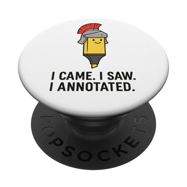 I Came I Saw I Annotated – Funny Julius Caesar Teacher PopSockets Adhesive PopGrip