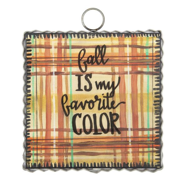 The Round Top Collection Mini "Fall is My Favorite Color" Print 6x6x1 (F23098)