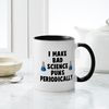 CafePress Bad Science Puns Mug 11 oz (325 ml) Ceramic Coffee Mug