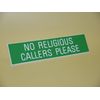 No Religious Callers - Engraved Sign
