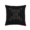 Serial Bug Killer Funny Exterminator Pest Control Technician Throw Pillow