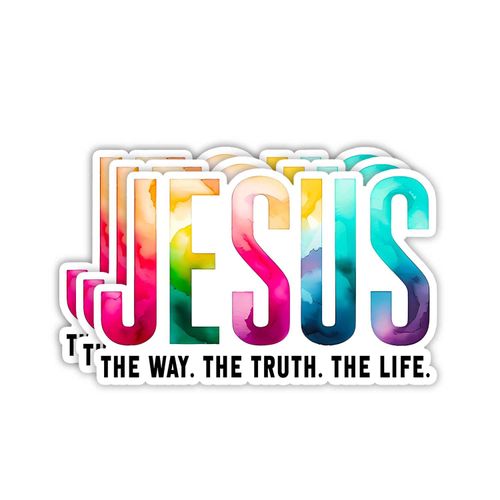 (3Pcs) Jesus The Way The Truth The Life Christian Sticker Inspirational Bible Verse Jesus Faith Prayer Vinyl Decal for Tumbler Laptop Water Bottles Book Phone - Size 3x2