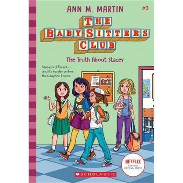 The Truth About Stacey (The Baby-Sitters Club #3)