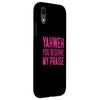 iPhone XR Yahweh You Deserve My Praise Case