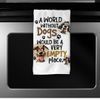 A World Without Dogs Microfiber Kitchen Dish Towel 16x24
