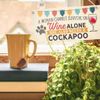 A Woman Cannot Survive On Wine Alone She Also Needs A Cockapoo - Dogs & Wine Sign