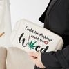 Funny Marijuana Weed Leaf Makeup Cosmetic Bag Zipper Pouch | Might Be Makeup Might Be Weed Cosmetic Travel Bag Toiletry Make-Up Case Multifunction Pouch Gifts for Women Stoner Friend