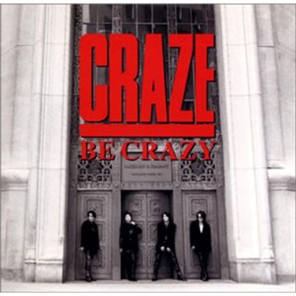 BE CRAZY